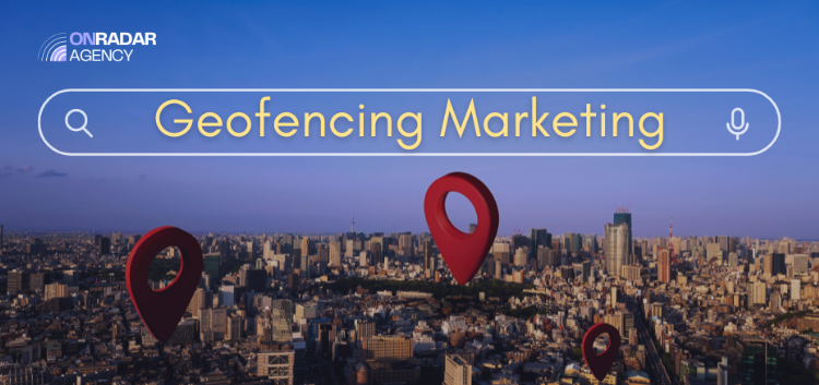 Geofencing Marketing