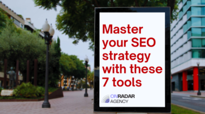 Top 7 SEO Tools Every Digital Marketer Should Use