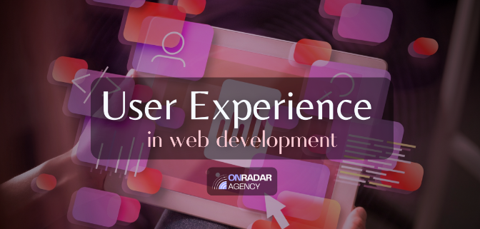 User Experience (UX) in Web Development